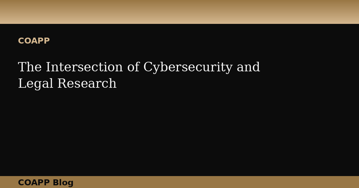 The Intersection of Cybersecurity and Legal Research
